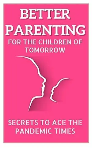 Home better parenting children tomorrow pandemic ebook